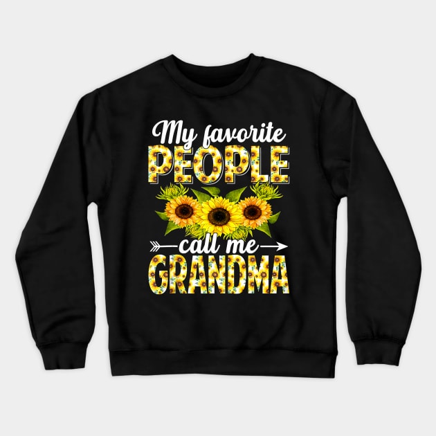 My favorite people call me grandma sunflower Crewneck Sweatshirt by Tianna Bahringer